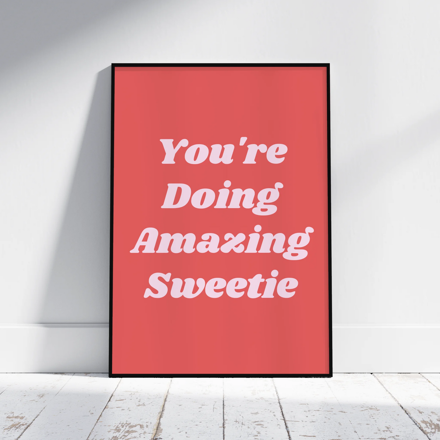 You're Doing Amazing Sweetie - Personalised Gift Poster - Fans Favourites