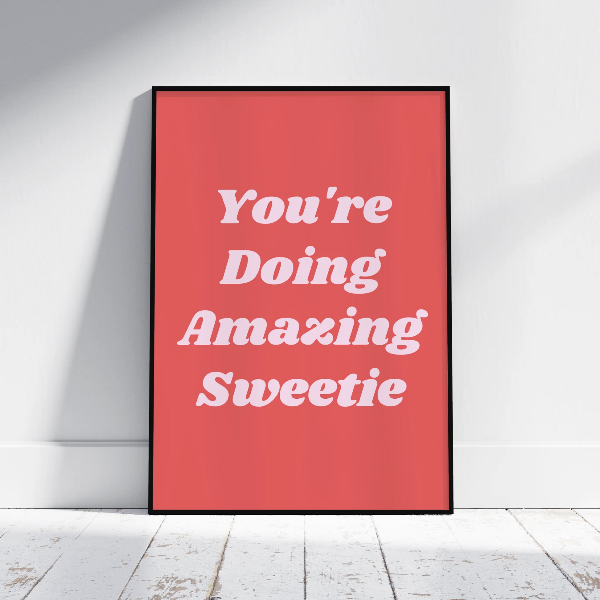 You're Doing Amazing Sweetie - Personalised Gift Poster - Fans Favourites