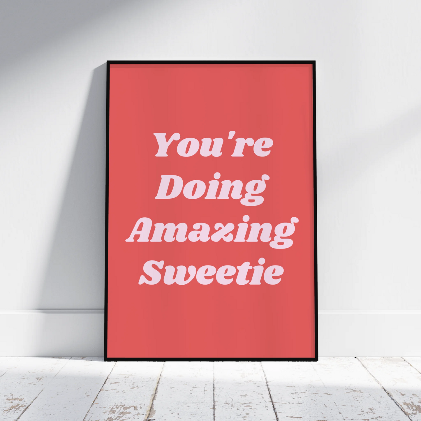 You're Doing Amazing Sweetie - Personalised Gift Poster - Fans Favourites