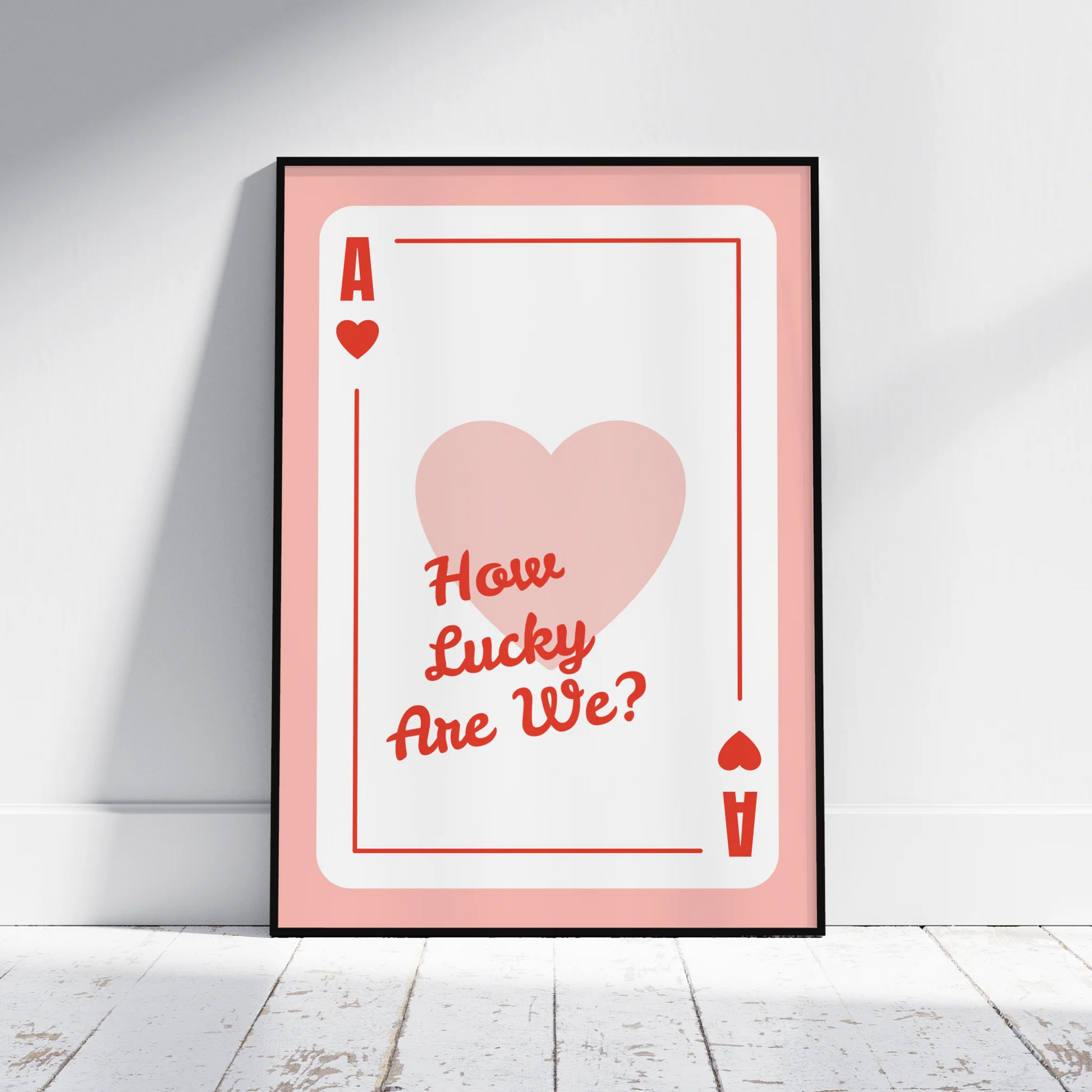 How Lucky Are We Playing Card - Personalised Gift Poster - Fans Favourites