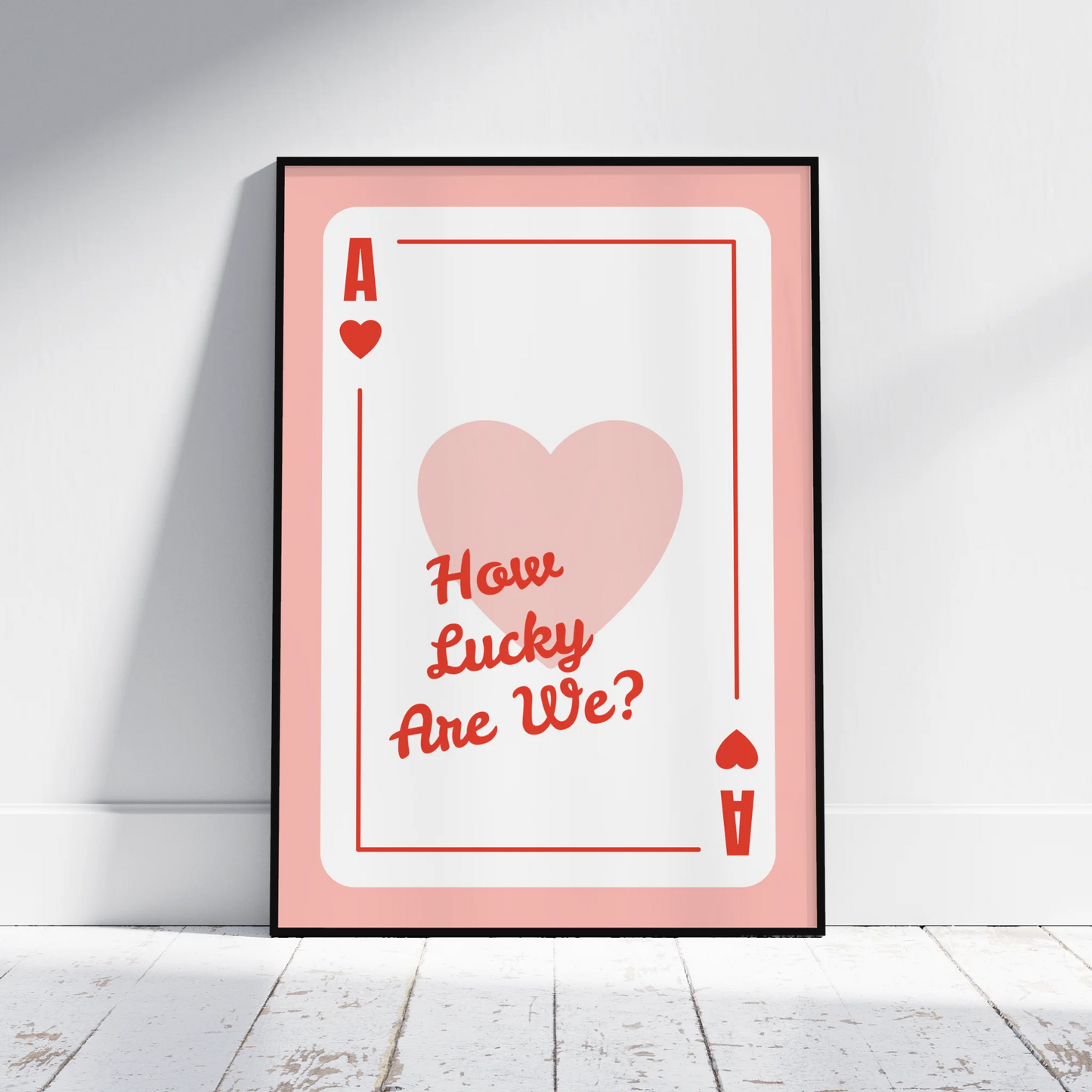 How Lucky Are We Playing Card - Personalised Gift Poster - Fans Favourites