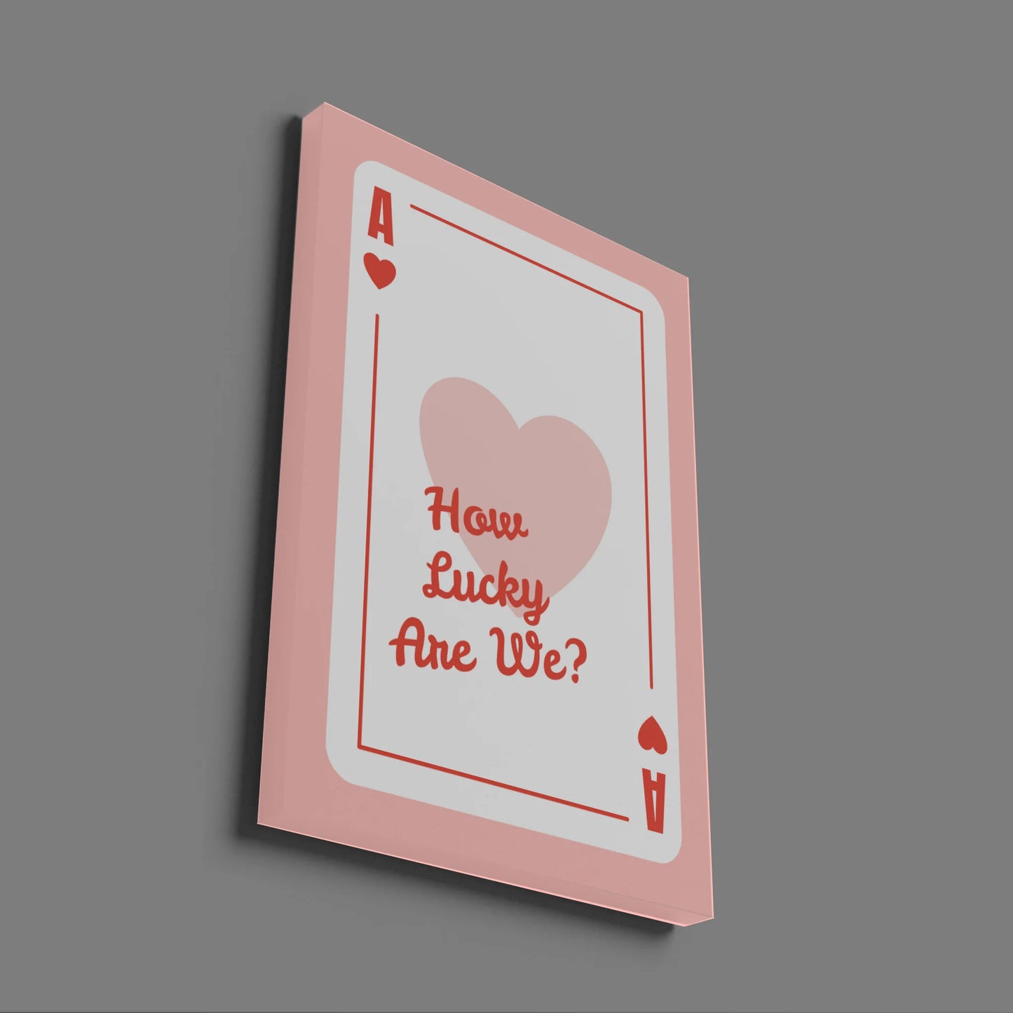 How Lucky Are We Playing Card - Personalised Gift Poster - Fans Favourites
