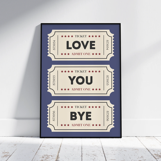 Love You Bye Movie Tickets - Personalised Gift Poster - Fans Favourites